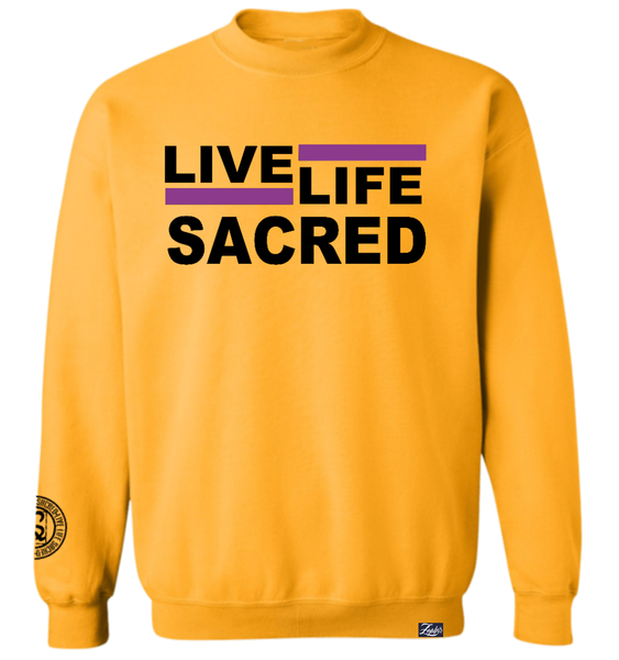 Live Life Sacred Crewnecks